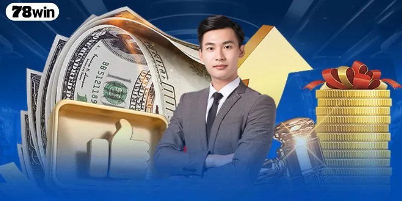 Vì sao bạn nên nhanh chóng trở thành đại lý 78WIN?